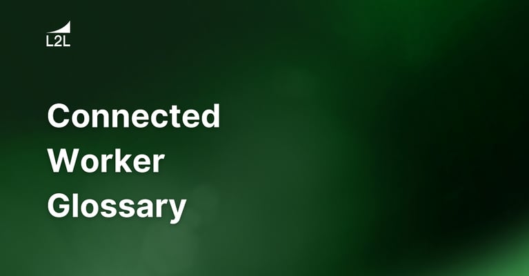 Connected Worker Glossary of Terms