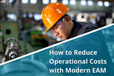 How to Reduce Operational Costs with Modern EAM Featured Image