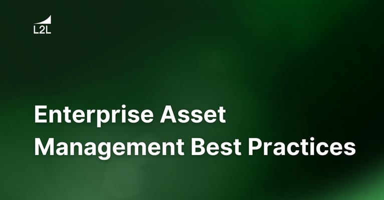 Enterprise Asset Management Best Practices | L2L