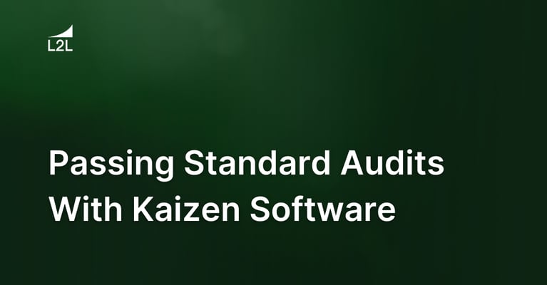 Passing Standard Audits With Kaizen Software