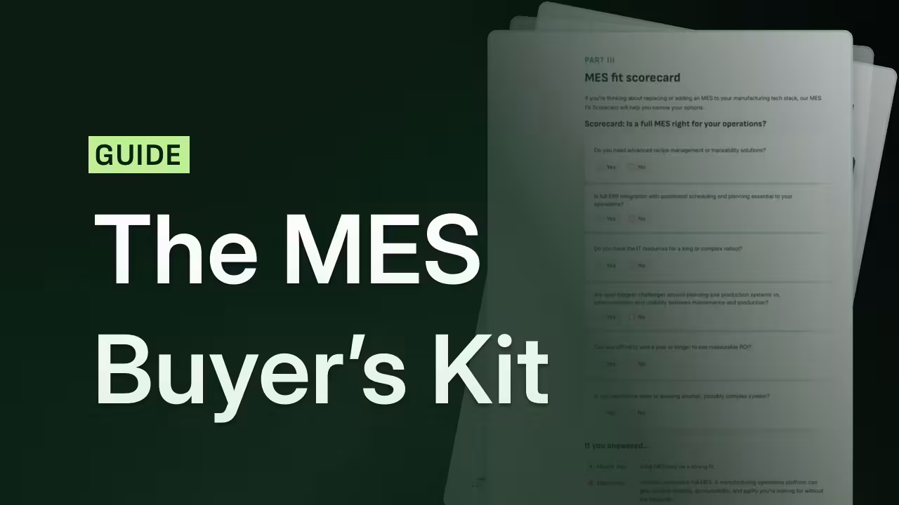 An MES Buyer's Kit for Modern Manufacturing Operations