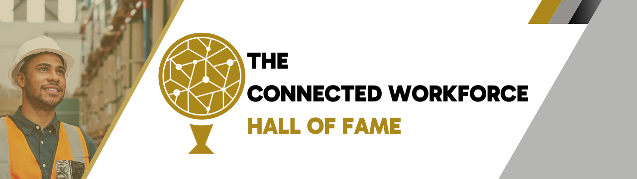 The Connected Workforce Hall of Fame The Connected Workforce Hall of Fame